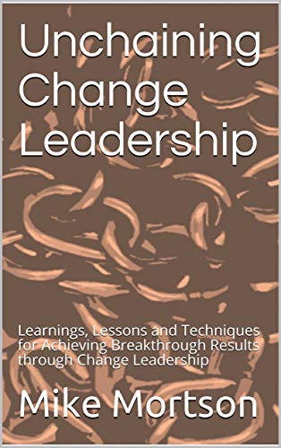 Unchaining Change Leadership