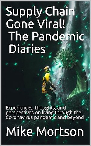 Supply Chain Gone Viral!  The Pandemic Diaries (Ebook)
