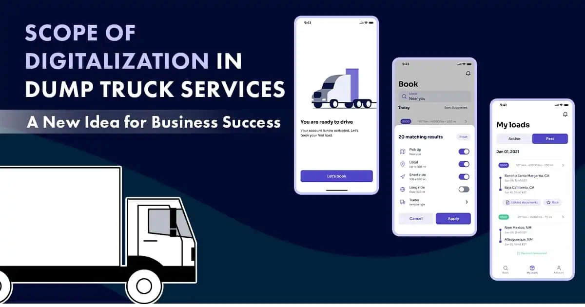 Digitalization of Dump Truck Service : A New Approach Towards Success!
