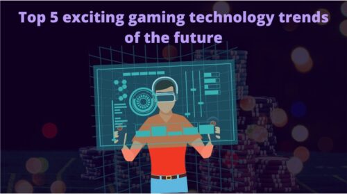 Gaming Technology Trends