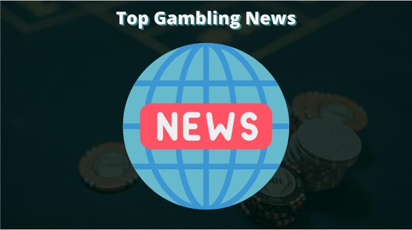 Latest News from the Gambling World!